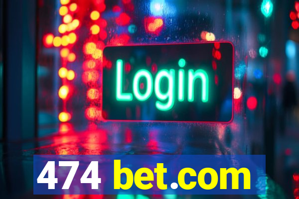 474 bet.com